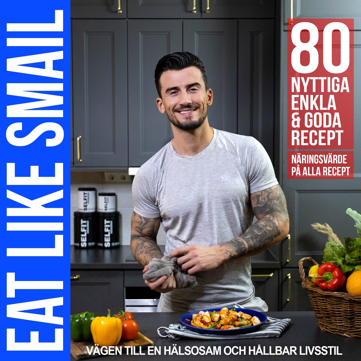 EATLIKESMAIL (E-bok ) - ”Vägen till en hälsosam och hållbar livsstil”